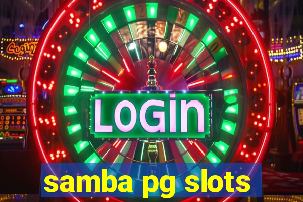 samba pg slots